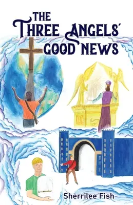 A három angyal örömhíre - The Three Angels' Good News