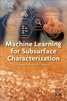 Gépi tanulás a felszín alatti jellemzéshez - Machine Learning for Subsurface Characterization