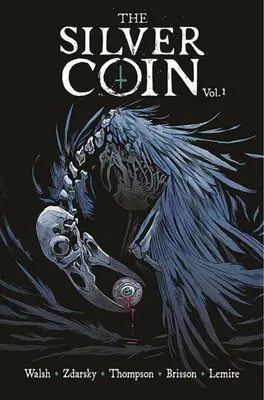 The Silver Coin, 1. kötet - The Silver Coin, Volume 1