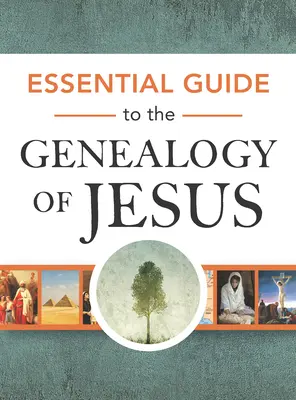 Alapvető útmutató Jézus genealógiájához - Essential Guide to the Genealogy of Jesus