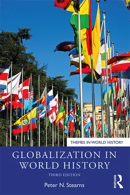 Globalizáció a világtörténelemben - Globalization in World History