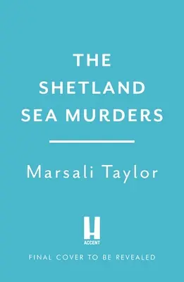 A shetlandi tengeri gyilkosságok - The Shetland Sea Murders