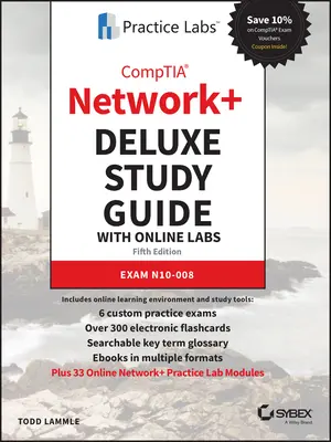 Comptia Network+ Deluxe tanulmányi útmutató online laboratóriumokkal: N10-008 vizsga - Comptia Network+ Deluxe Study Guide with Online Labs: Exam N10-008