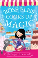 Rose Bliss varázslatot főz - Rose Bliss Cooks up Magic