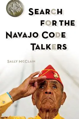 A Navajo kódbeszélők keresése - Search for the Navajo Code Talkers