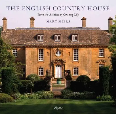 Angol vidéki ház - A Country Life archívumából - English Country House - From the Archives of Country Life