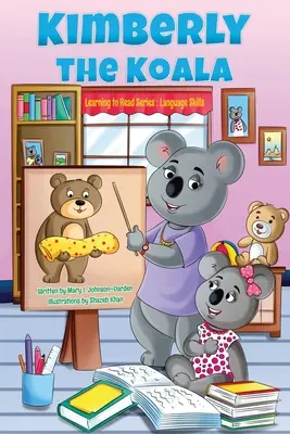 Kimberly a Koala Olvasni tanulás sorozat: Nyelv - Kimberly the Koala Learning to Read Series: Language