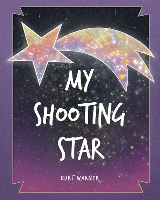 Moje padající hvězda - My Shooting Star