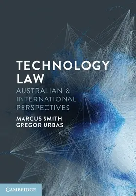 Technológiai jog: Ausztrál és nemzetközi perspektívák - Technology Law: Australian and International Perspectives