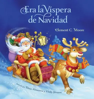 Era La Vispera de Navidad (Twas the Night Before Christmas, spanyol kiadás) - Era La Vispera de Navidad (Twas the Night Before Christmas, Spanish Edition)