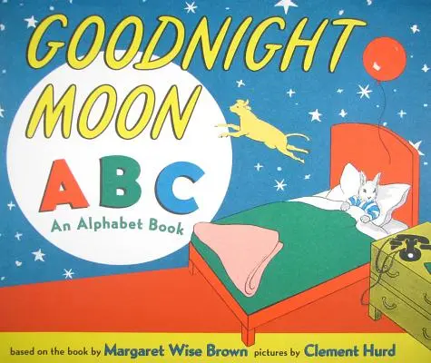 Jó éjt Hold ABC: Egy ábécéskönyv - Goodnight Moon ABC: An Alphabet Book