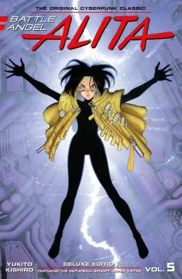 Battle Angel Alita Deluxe 5 (Tartalmazza a 9. kötetet és a hamvas győztest) - Battle Angel Alita Deluxe 5 (Contains Vol. 9 & Ashen Victor)