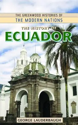 Ecuador története - The History of Ecuador