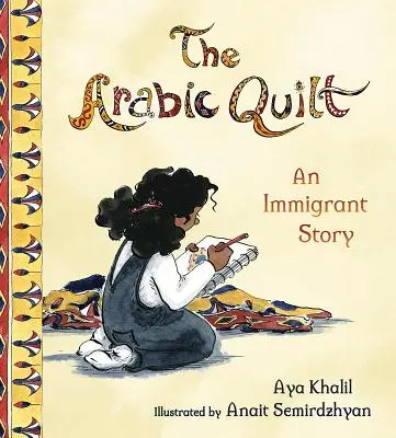 Az arab paplan: Egy bevándorló története - The Arabic Quilt: An Immigrant Story