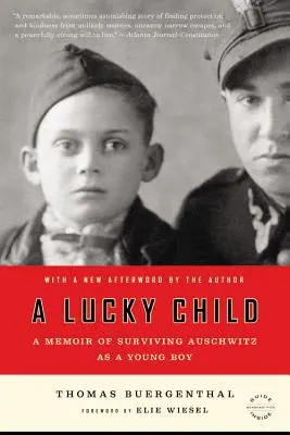 A Lucky Child: Egy kisfiú emlékirata Auschwitz túléléséről - A Lucky Child: A Memoir of Surviving Auschwitz as a Young Boy