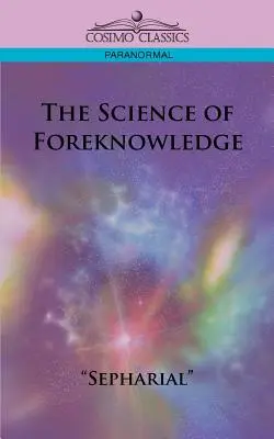 Az előre tudás tudománya - The Science of Foreknowledge