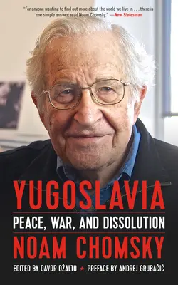 Jugoszlávia: Béke, háború és felbomlás - Yugoslavia: Peace, War, and Dissolution