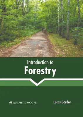 Bevezetés az erdészetbe - Introduction to Forestry