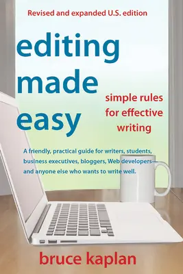 Könnyű szerkesztés: Egyszerű szabályok a hatékony íráshoz - Editing Made Easy: Simple Rules for Effective Writing