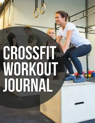 Crossfit edzés napló - Crossfit Workout Journal