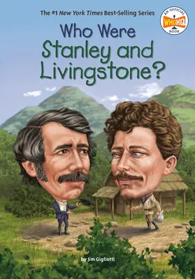 Ki volt Stanley és Livingstone? - Who Were Stanley and Livingstone?