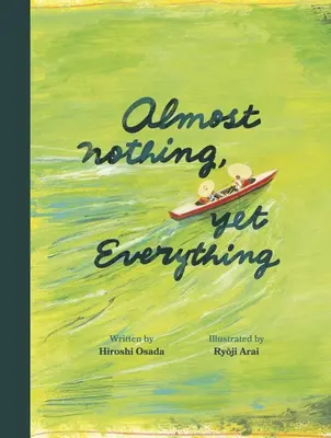 Szinte semmi, mégis minden: Egy könyv a vízről - Almost Nothing, Yet Everything: A Book about Water