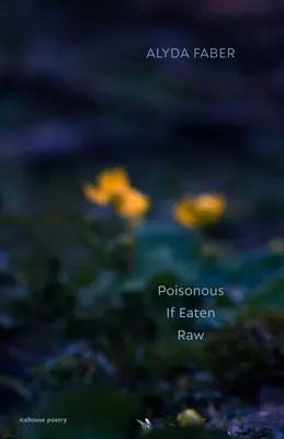 Mérgező, ha nyersen fogyasztják - Poisonous If Eaten Raw