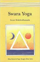 Szvára jóga - Az agylégzés tantrikus tudománya - Swara Yoga - The Tantric Science of Brain Breathing