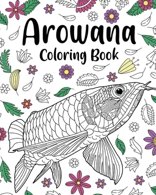 Arowana színező könyv - Arowana Coloring Book