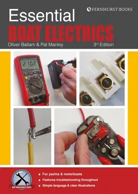 Essential Boat Electrics: Elektromos munkák helyes és biztonságos elvégzése a fedélzeten - Essential Boat Electrics: Carry Out Electrical Jobs on Board Properly & Safely