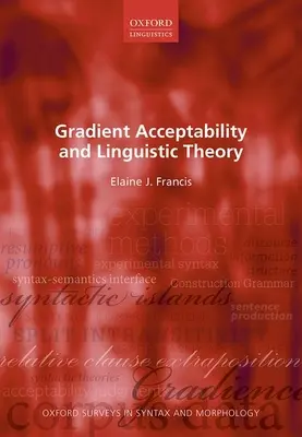 Fokozatos elfogadhatóság és nyelvelmélet - Gradient Acceptability and Linguistic Theory