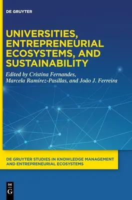 Egyetemek, vállalkozói ökoszisztémák és fenntarthatóság - Universities, Entrepreneurial Ecosystems, and Sustainability