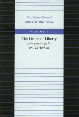 A szabadság határai: Anarchia és Leviatán között - The Limits of Liberty: Between Anarchy and Leviathan