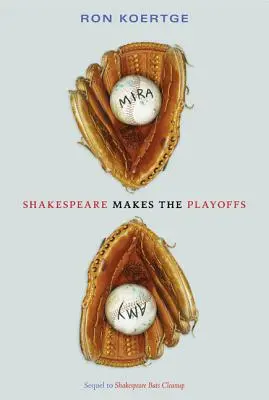 Shakespeare a rájátszásba kerül - Shakespeare Makes the Playoffs