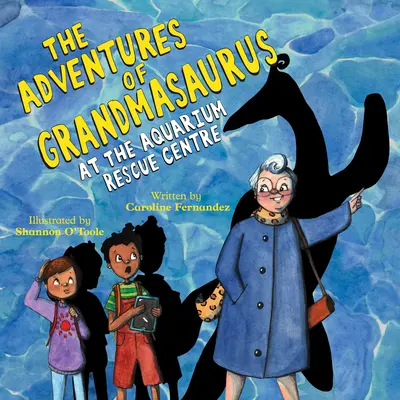 A Grandmasaurus kalandjai: Az akváriummentő központban - The Adventures of Grandmasaurus: At the Aquarium Rescue Centre