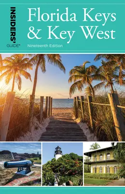 A Florida Keys és Key West bennfentes útikalauza(r) - Insiders' Guide(r) to Florida Keys & Key West