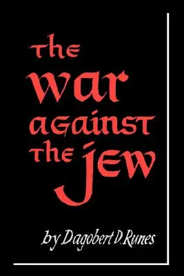 A zsidók elleni háború - The War Against the Jew