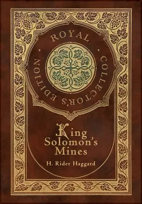 Salamon király bányái (Royal Collector's Edition) (tokkal, laminált keményfedeles borítóval) - King Solomon's Mines (Royal Collector's Edition) (Case Laminate Hardcover with Jacket)