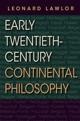 A huszadik század eleji kontinentális filozófia - Early Twentieth-Century Continental Philosophy