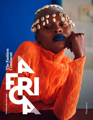 Afrika: A divat kontinense - Africa: The Fashion Continent