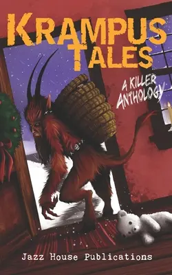 Krampuszmesék: A Killer Anthology - Krampus Tales: A Killer Anthology