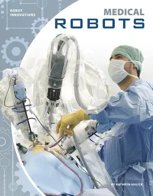 Orvosi robotok - Medical Robots