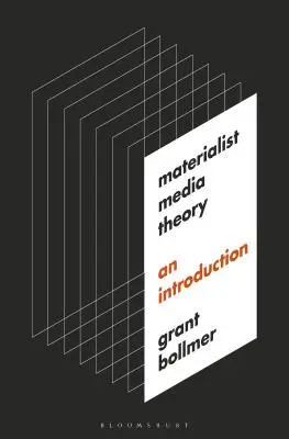 Materialista médiaelmélet: Bevezetés - Materialist Media Theory: An Introduction