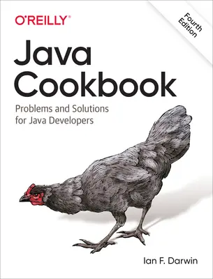 Java szakácskönyv: Problémák és megoldások Java-fejlesztőknek - Java Cookbook: Problems and Solutions for Java Developers