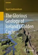 Az izlandi Aranykör dicsőséges geológiája - The Glorious Geology of Iceland's Golden Circle