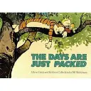Dny jsou prostě nabité - série Calvin a Hobbes: Dvanáctá kniha - Days Are Just Packed - Calvin & Hobbes Series: Book Twelve
