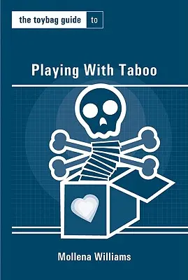 A játéktáska útmutató a tabukkal való játékhoz - The Toybag Guide to Playing with Taboo