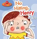 Te választasz!: Ne üss, Henry! - You Choose!: No Hitting, Henry