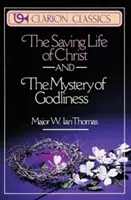 Krisztus üdvözítő élete és az istenfélelem misztériuma - The Saving Life of Christ and the Mystery of Godliness