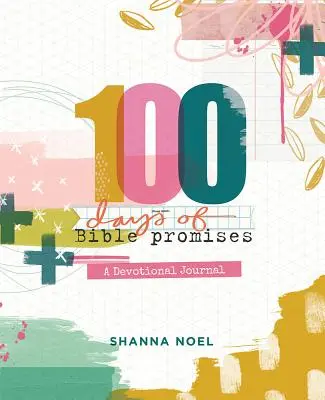 100 nap bibliai ígéretekkel: A Devotional Journal - 100 Days of Bible Promises: A Devotional Journal